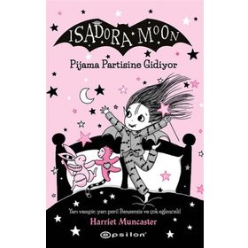 Isadora Moon 10: Pjiama Partisine Gidiyor - Epsilon Yayınları