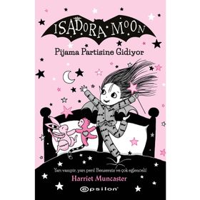 Isadora Moon 10: Pjiama Partisine Gidiyor - Epsilon Yayınları