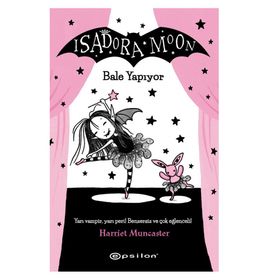 Isadora Moon Bale Yapıyor Harriet Muncaster Epsilon Yayıncılık