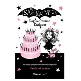 Isadora Moon Doğum Gününü Kutluyor - Harriet Muncaster