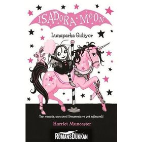 Isadora Moon Lunaparka Gidiyor - Harriet Muncaster