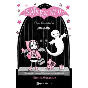 Isadora Moon Okul Gezisinde - Harriet Muncaster