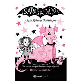 Isadora Moon-Okula Ejderha Götürüyor - Harriet Muncaster