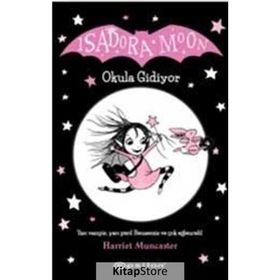 Isadora Moon Okula Gidiyor - Harriet Muncaster