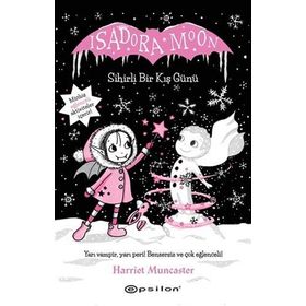Isadora Moon Sihirli Bir Kış Günü - Harriet Muncaster