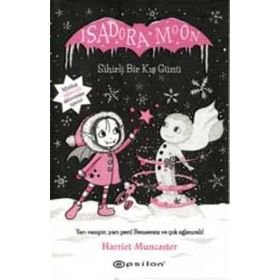 Isadora Moon Sihirli Bir Kış Günü - Harriet Muncaster