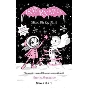 Isadora Moon Sihirli Bir Kış Günü - Harriet Muncaster