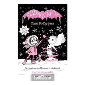 Isadora Moon Sihirli Bir Kış Günü - Harriet Muncaster