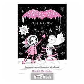 Isadora Moon Sihirli Bir Kış Günü - Harriet Muncaster