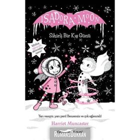 Isadora Moon Sihirli Bir Kış Günü - Harriet Muncaster