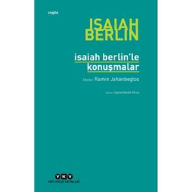 ISAIAH BERLIN'LE KONUŞMALAR - RAMIN JAHANBEGLOO