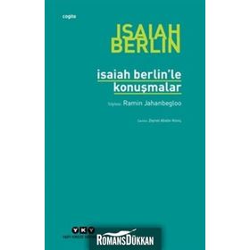 ISAIAH BERLIN'LE KONUŞMALAR - RAMIN JAHANBEGLOO