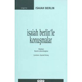 ISAIAH BERLIN'LE KONUŞMALAR - RAMIN JAHANBEGLOO