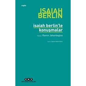 ISAIAH BERLIN'LE KONUŞMALAR - RAMIN JAHANBEGLOO