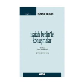 ISAIAH BERLIN'LE KONUŞMALAR - RAMIN JAHANBEGLOO