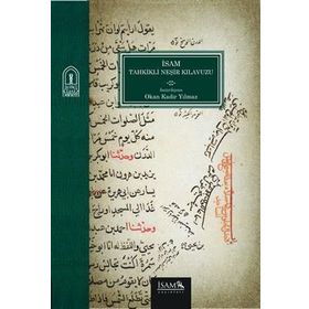 İsam Tahkikli Neşir Kılavuzu - Okan Kadir Yılmaz