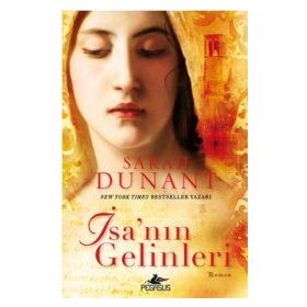 İsa’nın Gelinleri - Sarah Dunant