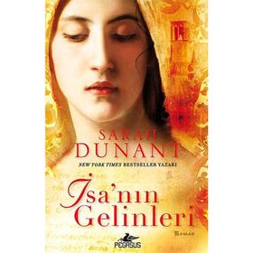İsa’nın Gelinleri - Sarah Dunant