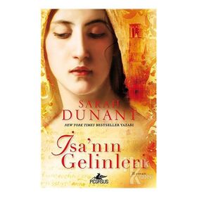 İsa’nın Gelinleri - Sarah Dunant
