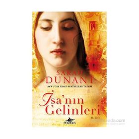 İsa’nın Gelinleri - Sarah Dunant