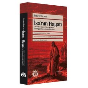 İsanın Hayatı - Ernest Renan
