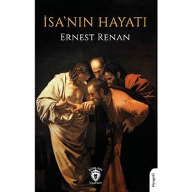 İsanın Hayatı - Ernest Renan