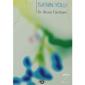 İSA'NIN YOLU - BRUCE FARNHAM