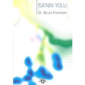 İSA'NIN YOLU - BRUCE FARNHAM