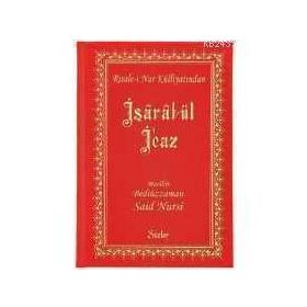 İŞARAT-ÜL İ'CAZ (BÜYÜK BOY-CILTLI) - BEDİÜZZAMAN SAID NURSI
