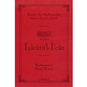 İŞARATÜ'L İCAZ LÜGATÇELİ (BÜYÜK BOY) - BEDİÜZZAMAN SAID NURSI