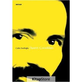 İŞARET ÇOCUKLARI - CAHIT ZARIFOĞLU
