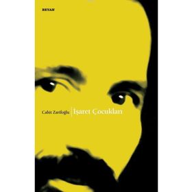 İŞARET ÇOCUKLARI - CAHIT ZARIFOĞLU
