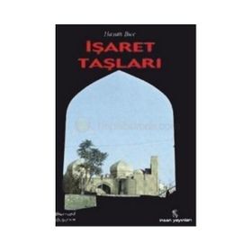 İŞARET TAŞLARI - HAYATI BICE