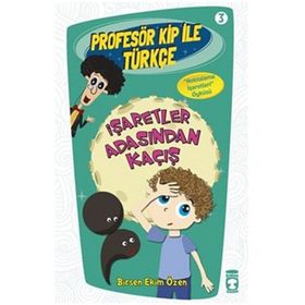 İŞARETLER ADASINDAN KAÇIŞ - BIRSEN EKIM ÖZEN