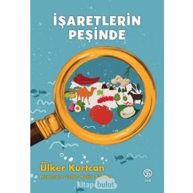 İşaretlerin Peşinde - Ülker Kurtcan