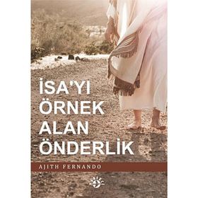 İSA'YI ÖRNEK ALAN ÖNDERLİK - AJITH FERNANDO