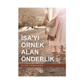 İSA'YI ÖRNEK ALAN ÖNDERLİK - AJITH FERNANDO
