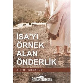 İSA'YI ÖRNEK ALAN ÖNDERLİK - AJITH FERNANDO