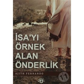 İSA'YI ÖRNEK ALAN ÖNDERLİK - AJITH FERNANDO