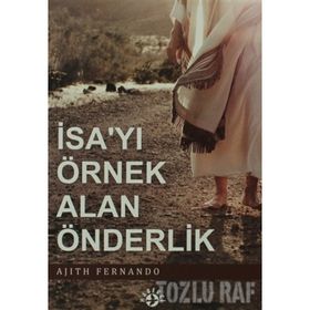 İSA'YI ÖRNEK ALAN ÖNDERLİK - AJITH FERNANDO