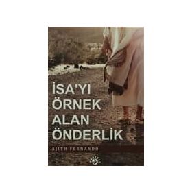İSA'YI ÖRNEK ALAN ÖNDERLİK - AJITH FERNANDO