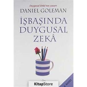 İŞBAŞINDA DUYGUSAL ZEKA - DANIEL GOLEMAN
