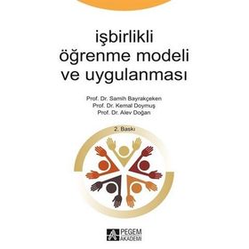 İşbirlikli Öğrenme Modeli ve Uygulanması - Pegem Akademi Yayıncılık