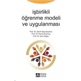 İşbirlikli Öğrenme Modeli ve Uygulanması - Pegem Akademi Yayıncılık