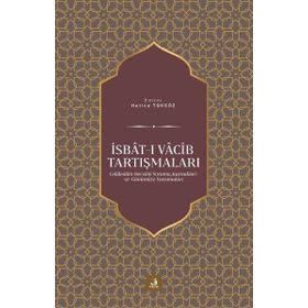 İsbât-ı Vâcib Tartışmaları - Fecr Yayınları