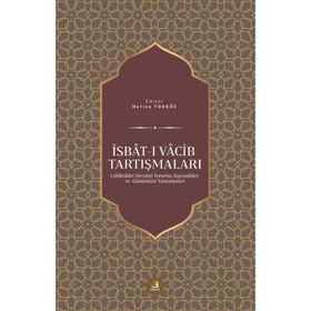 İsbât-ı Vâcib Tartışmaları - Fecr Yayınları