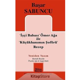 İşçi Babası Ömer Ağa ile Küçükhanımın Şöförü Recep - Başar Sabuncu