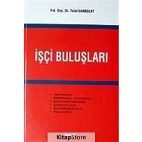 İŞÇİ BULUŞLARI - TALAT CANPOLAT