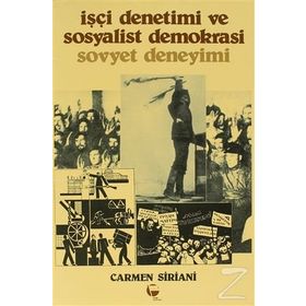 İŞÇI DENETIMI VE SOSYALIST DEMOKRASI SOVYET DENEYIMI - CARMEN SIRIANI
