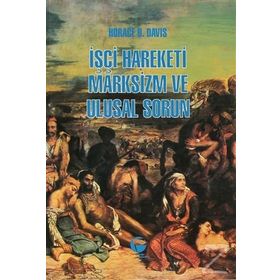 İŞÇİ HAREKETI MARKSIZM VE ULUSAL SORUN - HORACE B. DAVIS